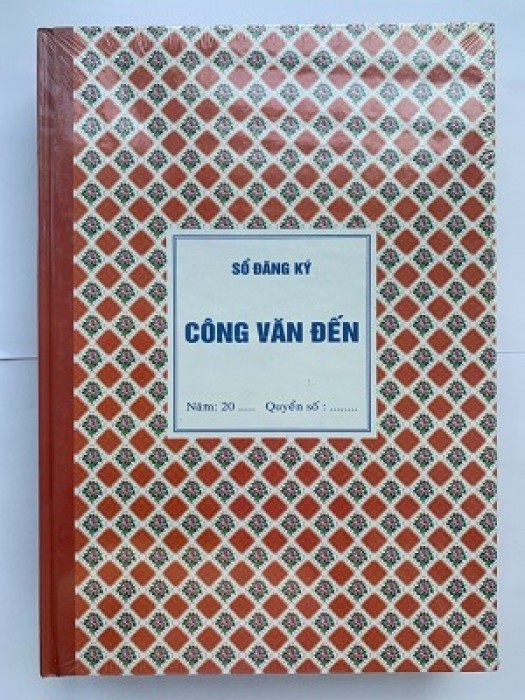 Sổ Công Văn Đến 160 Trang – Quản Lý Văn Bản Đến Chính Xác, Dễ Dàng, Chuyên Nghiệp